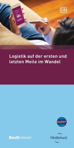 Logistik auf der ersten und letzten Meile im Wandel (DIN Media Pocket) Business, Finance & Career