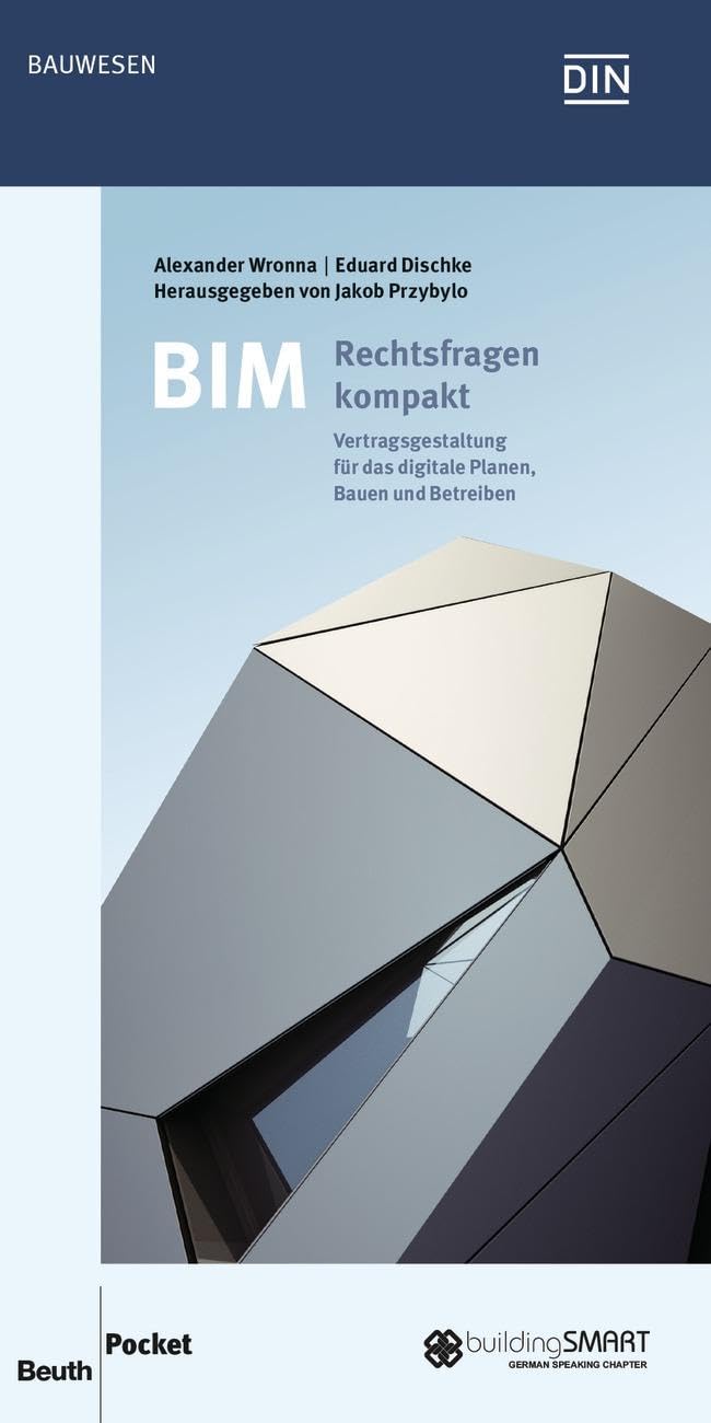 BIM - Rechtsfragen kompakt: Vertragsgestaltung für das digitale Planen, Bauen und Betreiben (DIN Media Pocket) Business & Technology