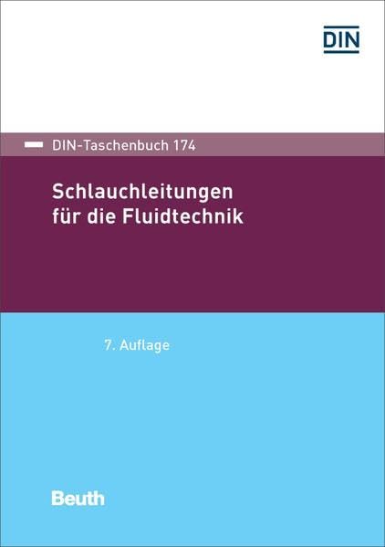 Schlauchleitungen für die Fluidtechnik (DIN-Taschenbuch) Business & Technology