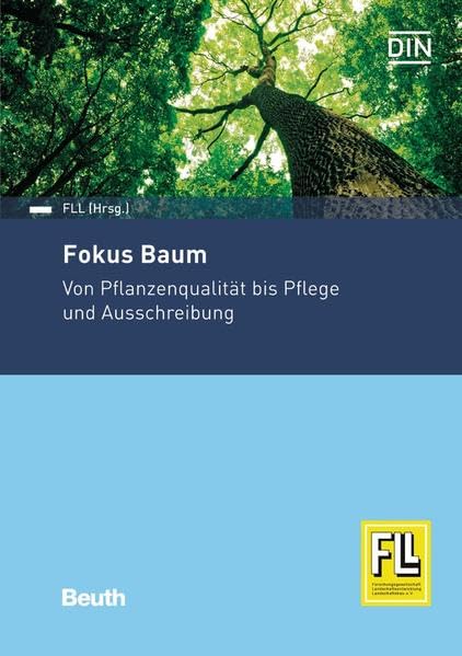 Fokus Baum: Von Pflanzengüte bis Pflege und Ausschreibung book