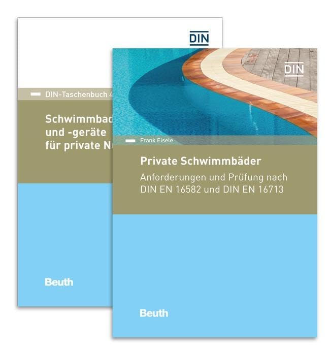 Private Schwimmbäder, Schwimmbadanlagen und -geräte: Paket: Anforderungen und Prüfung nach DIN EN 16582 und DIN EN 16713 (Kommentar) + Schwimmbadanlagen und -geräte für private Nutzung (DIN-TAB 413) book