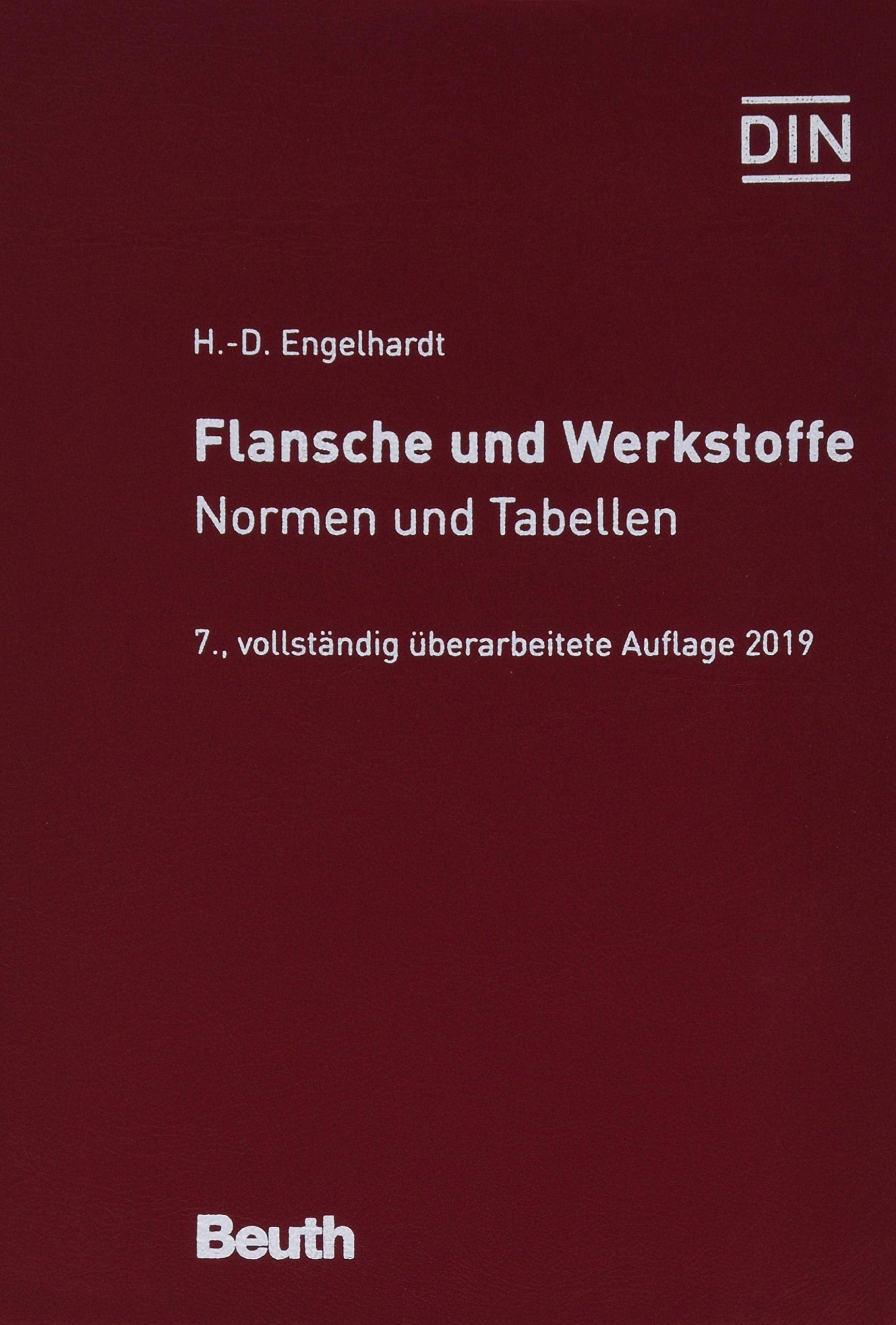 Flansche und Werkstoffe: Normen und Tabellen (DIN Media Praxis) Business & Technology