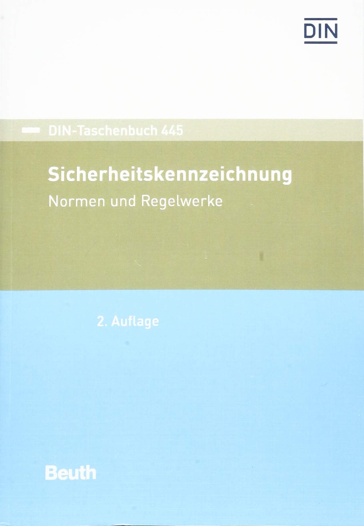 Sicherheitskennzeichnung: Normen und Regelwerke (DIN-Taschenbuch) Business, Finance & Career
