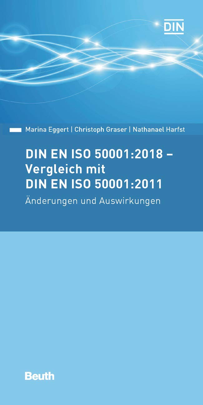DIN EN ISO 50001:2018 - Vergleich mit DIN EN ISO 50001:2011, Änderungen und Auswirkungen (DIN Media Pocket) Business, Finance & Career