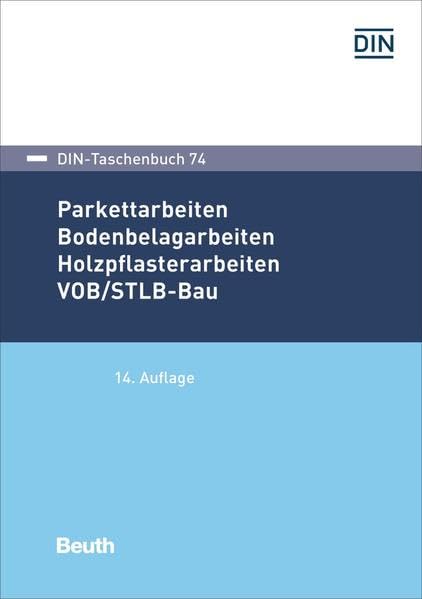 Parkettarbeiten, Bodenbelagarbeiten, Holzpflasterarbeiten (DIN-Taschenbuch) Law