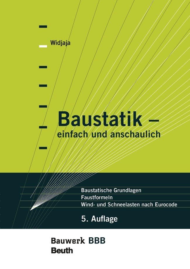 Baustatik - einfach und anschaulich Business & Technology
