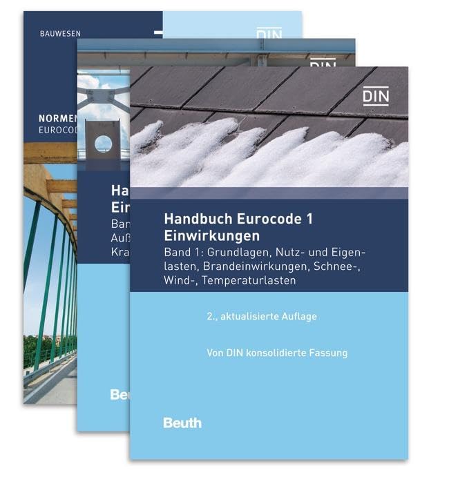 Handbuch Eurocode 1 Einwirkungen Band 1 bis Band 3: Paket mit allen 3 Bänden zum EC 1 Von DIN konsolidierte Fassung (Normen-Handbuch) Business & Technology