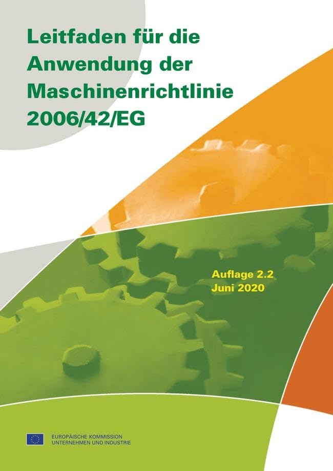 Leitfaden für die Anwendung der Maschinenrichtlinie 2006/42/EG Law