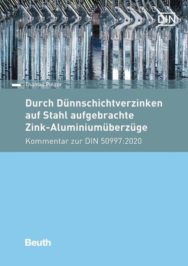 Durch Dünnschichtverzinken auf Stahl aufgebrachte Zink-Aluminiumüberzüge Business & Technology
