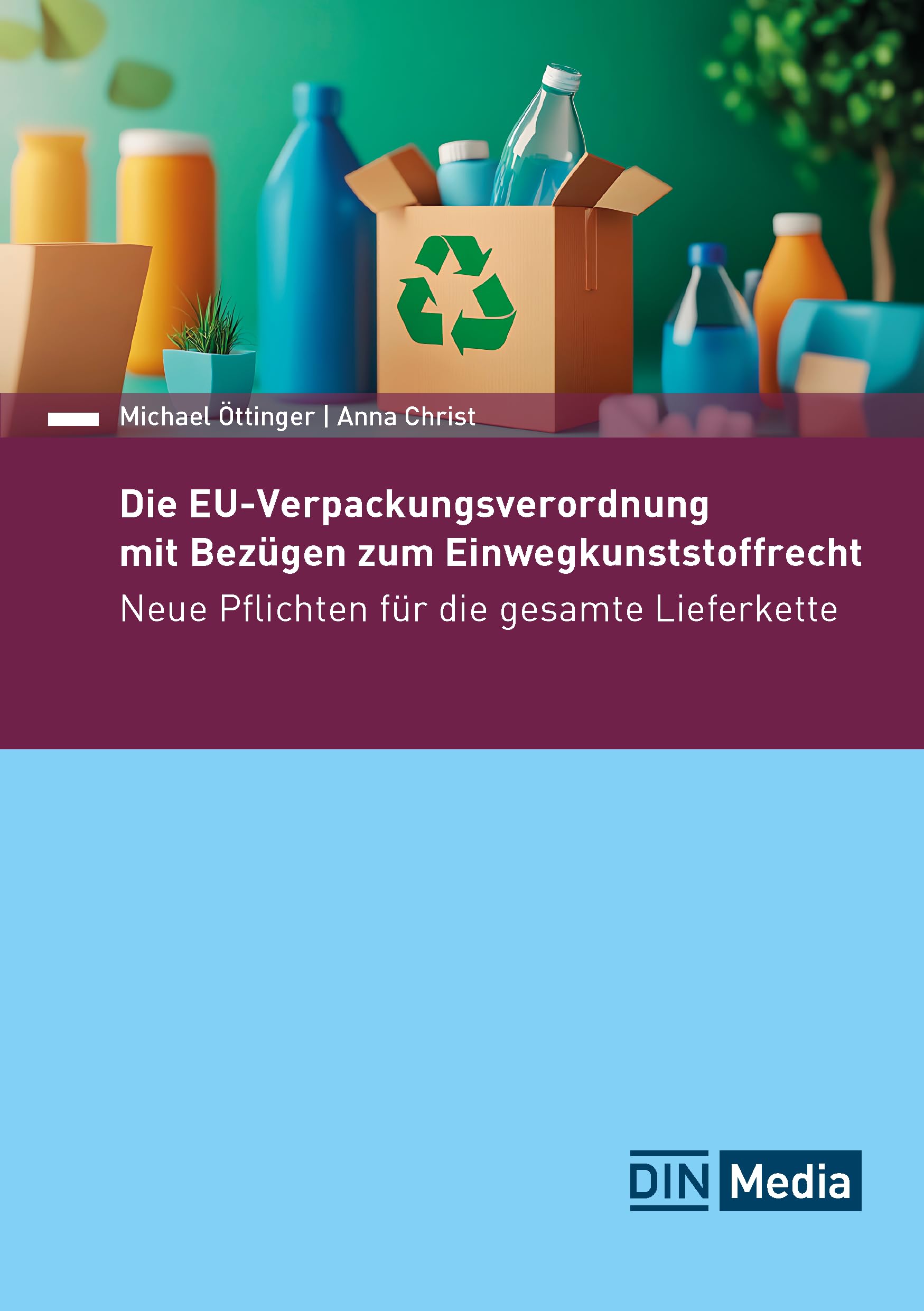 Die EU-Verpackungsverordnung mit Bezügen zum Einwegkunststoffrecht Business & Technology