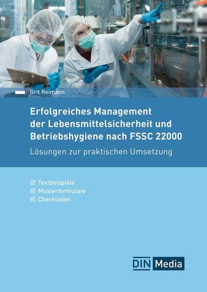Erfolgreiches Management der Lebensmittelsicherheit und Betriebshygiene nach FSSC 22000 Business, Finance & Career