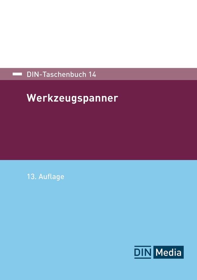 Werkzeugspanner: Spannzeuge 1 (DIN-Taschenbuch) Business & Technology