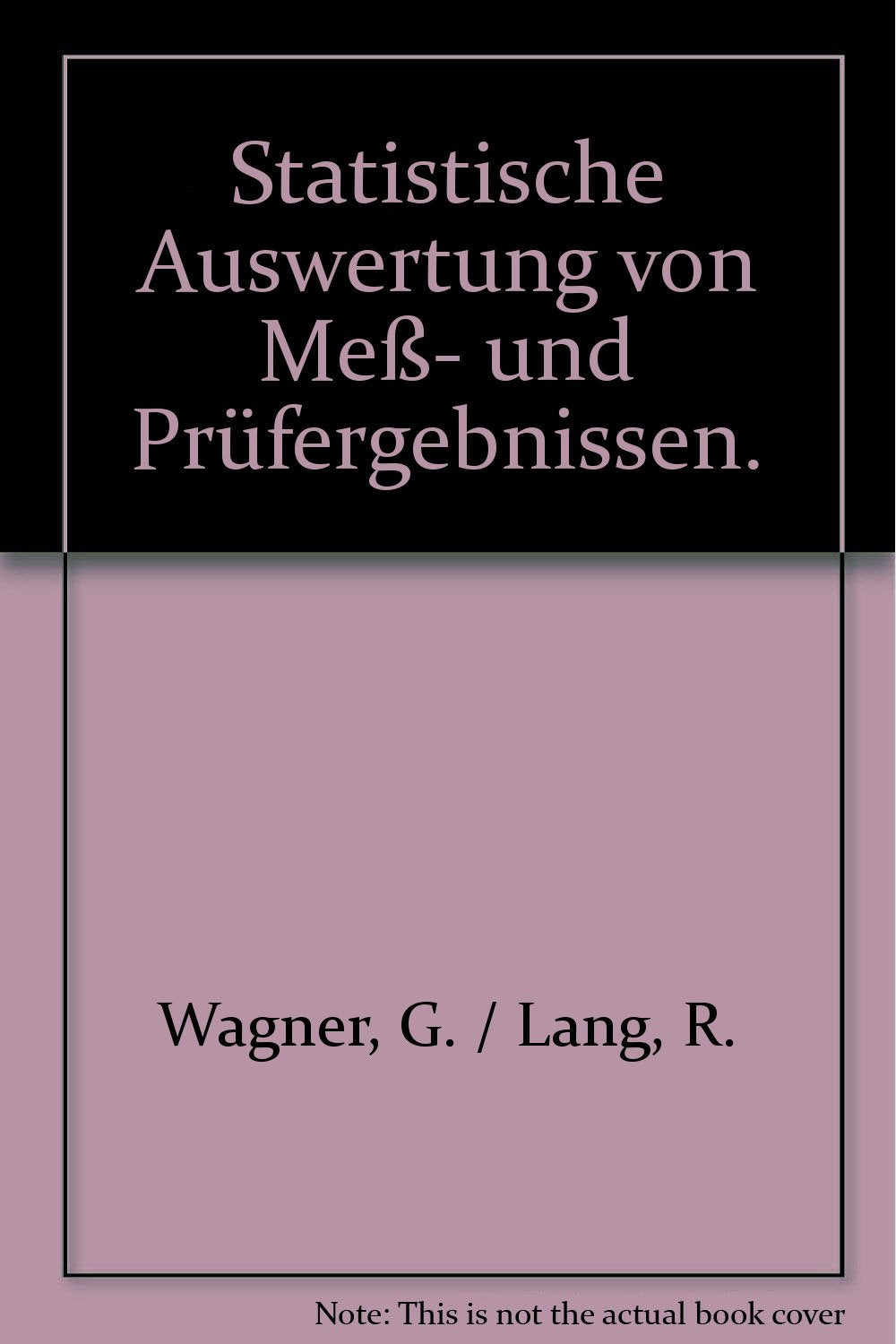 Statistische Auswertung von Meß- und Prüfergebnissen. book