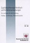 Qualitätsicherungs-Handbuch und Verfahrensanweisungen: Ein Leitfaden für die Erstellung. Aufbau, Einführung, Musterbeispiele (DGQ-Band) Business, Finance & Career