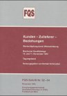 Kunden - Zulieferer - Beziehungen. Wertschöpfung durch Wertschätzung: Bochumer Qualitätstage, 10. und 11. November 1994 (FQS-Schrift) Business, Finance & Career