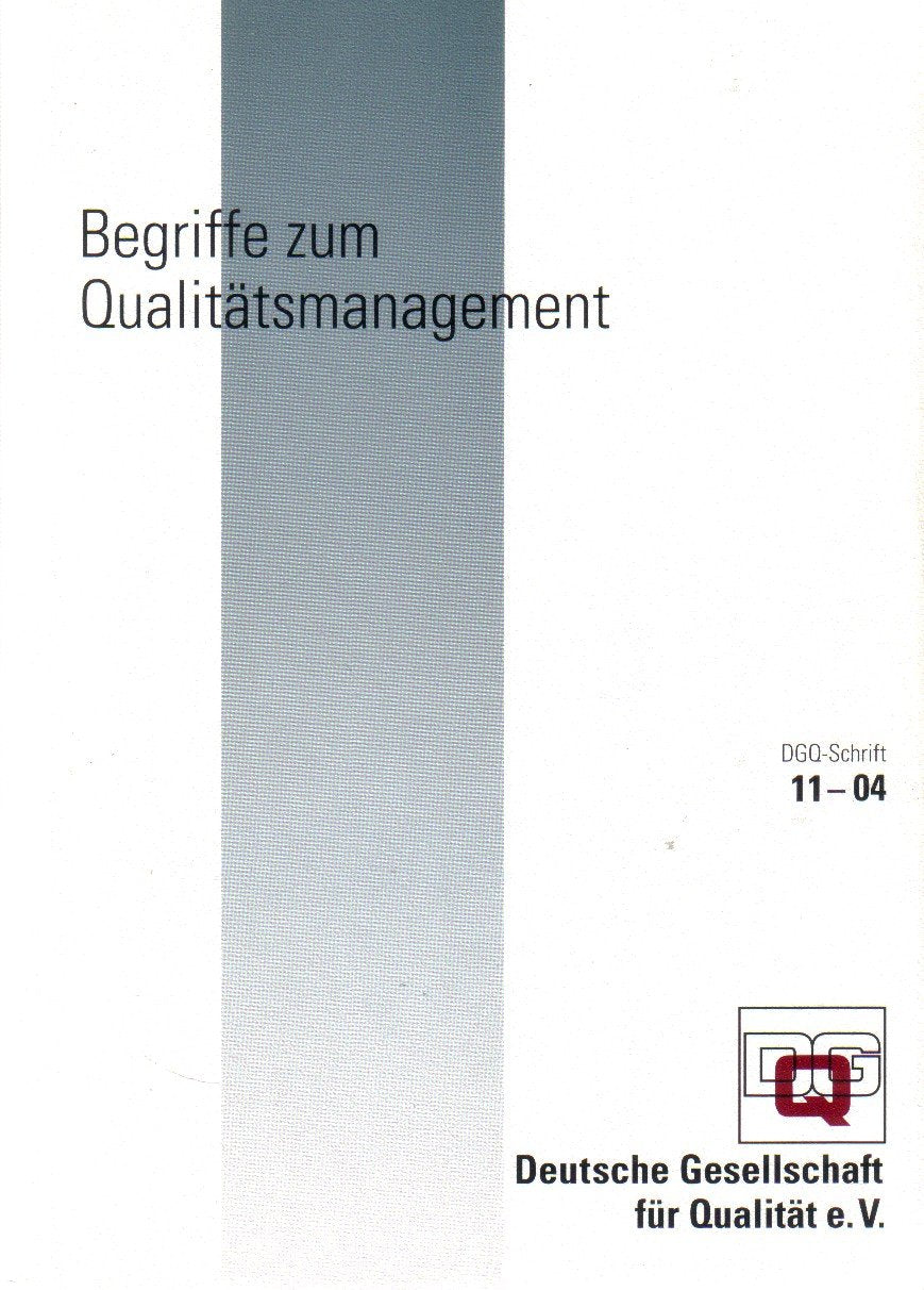 Begriffe zum Qualitätsmanagement (DGQ-Band) Business, Finance & Career