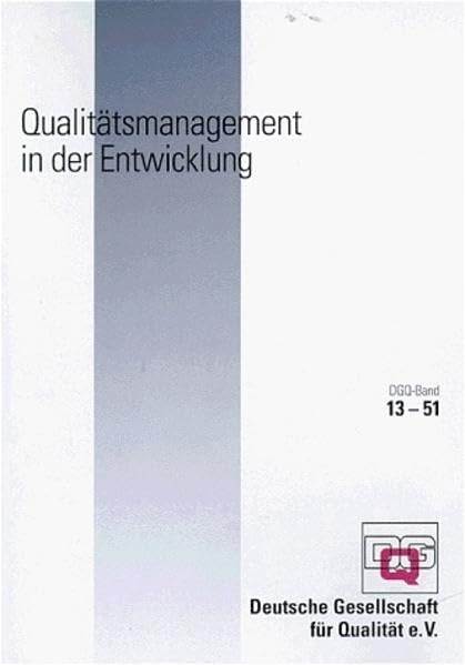 Qualitätsmanagement in der Entwicklung (DGQ-Band) Business, Finance & Career