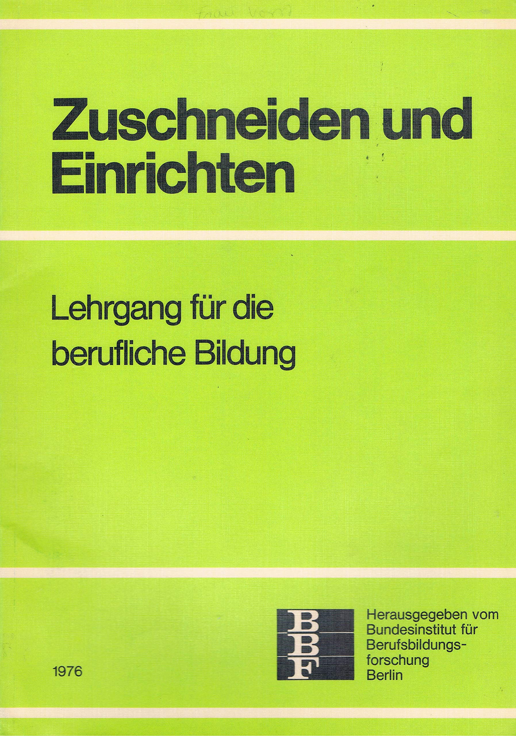 Textiltechnik und Bekleidung: Unterlagen für den Auszubildenden Books