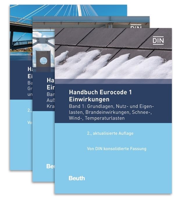 Handbuch Eurocode 1 Einwirkungen Band 1 bis Band 3: Paket mit allen 3 Bänden zum EC 1 Von DIN konsolidierte Fassung (Normen-Handbuch) Business & Technology
