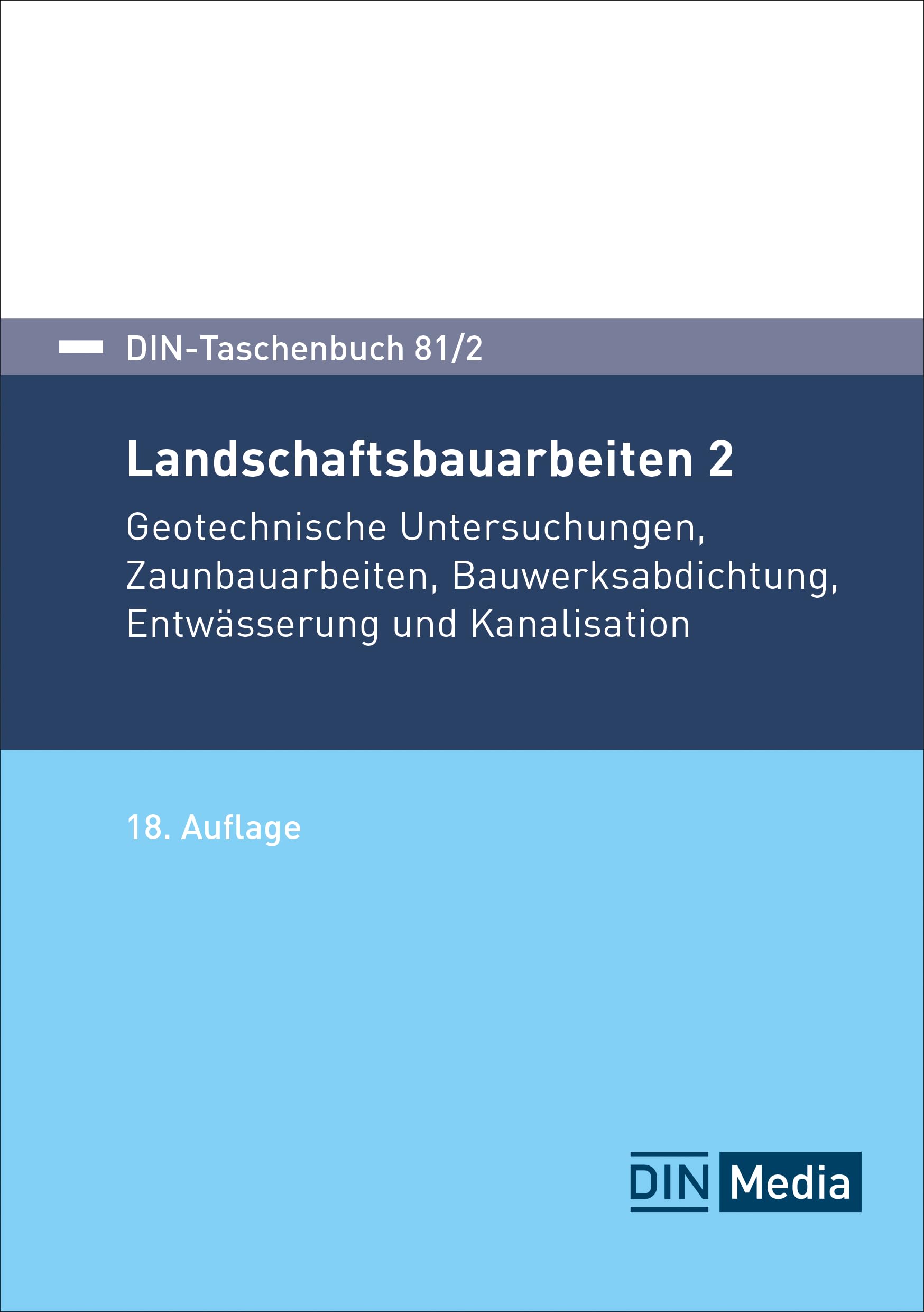 Landschaftsbauarbeiten 2: Geotechnische Untersuchungen, Zaunbauarbeiten, Bauwerksabdichtung, Entwässerung und Kanalisation (DIN-Taschenbuch) Business, Finance & Career