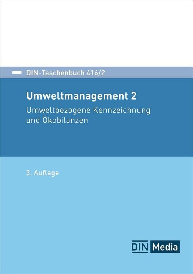 Umweltmanagement 2: Umweltbezogene Kennzeichnung und Ökobilanzen (DIN-Taschenbuch) Business, Finance & Career