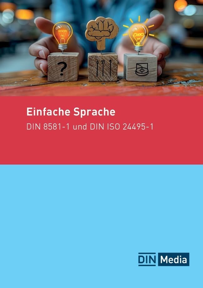 Einfache Sprache: DIN 8581-1 und DIN ISO 24495-1 (Normen-Handbuch) Books