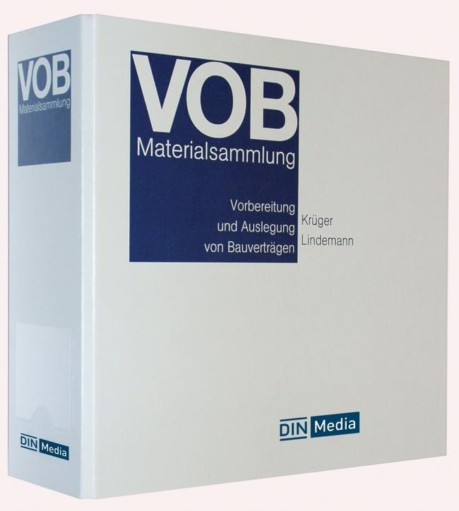 VOB-Materialsammlung: Vorbereitung und Auslegung von Bauverträgen (Loseblattwerk) Law