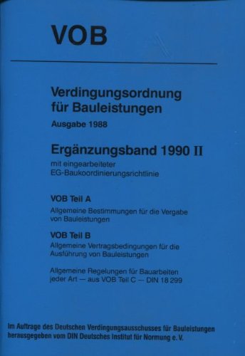Verdingungsordnung für Bauleistungen: Ausgabe 1988. Ergänzungsband 1990 II, mit eingearbeiteter EG-Baukoordinierungsrichtlinie Law