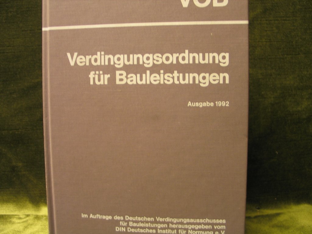 Verdingungsordnung für Bauleistungen: VOB 1992. Gesamtausgabe Law