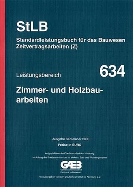 STLB-BauZ - Standardleistungsbuch für das Bauwesen (StLB) - Zeitvertragsarbeiten (Z) / Zimmer- und Holzbauarbeiten: Mit Preisen in Euro Professional & Reference Books