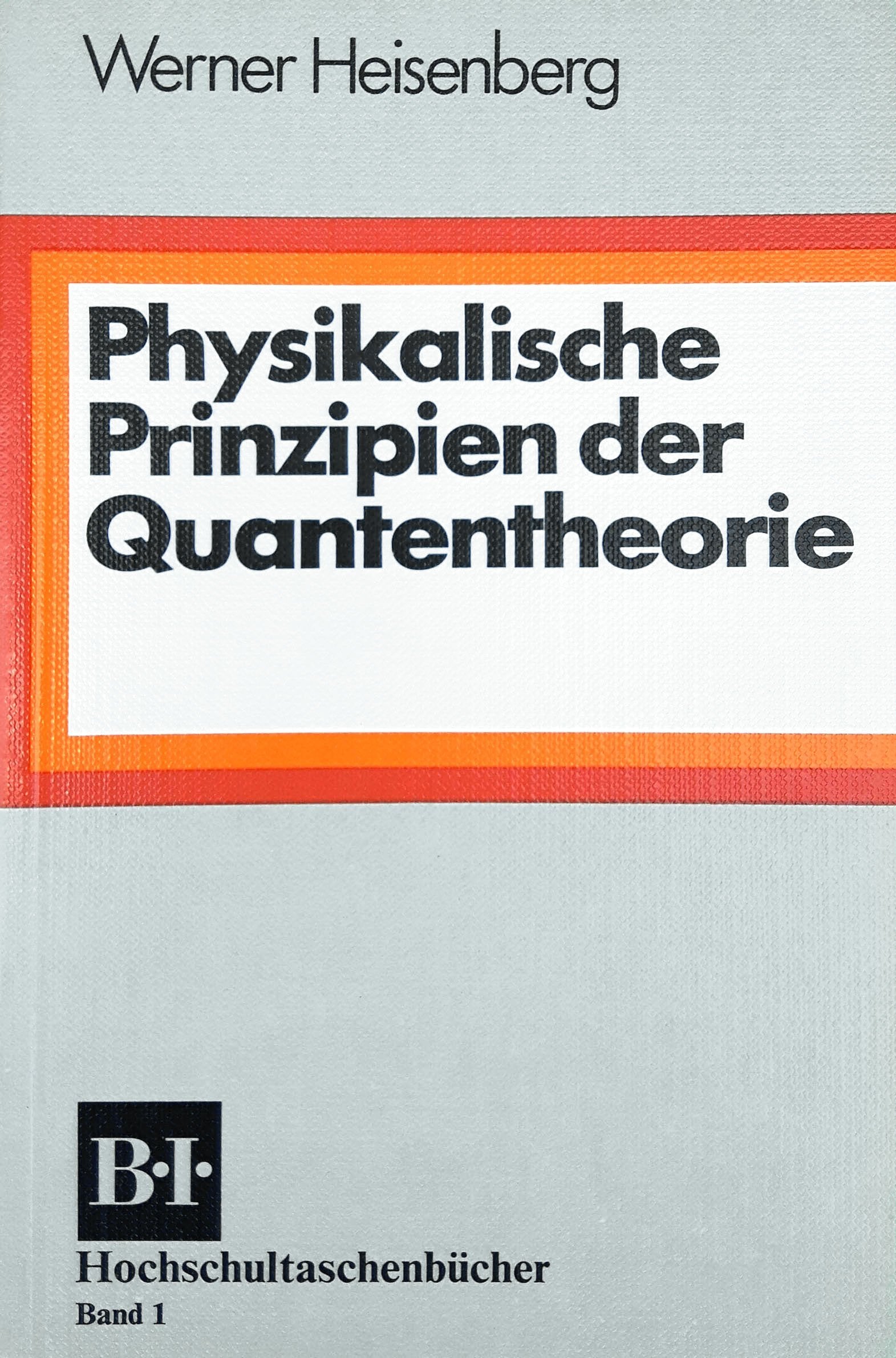 Physikalische Prinzipien der Quantentheorie (BI - Hochschultaschenbücher) Mathematics