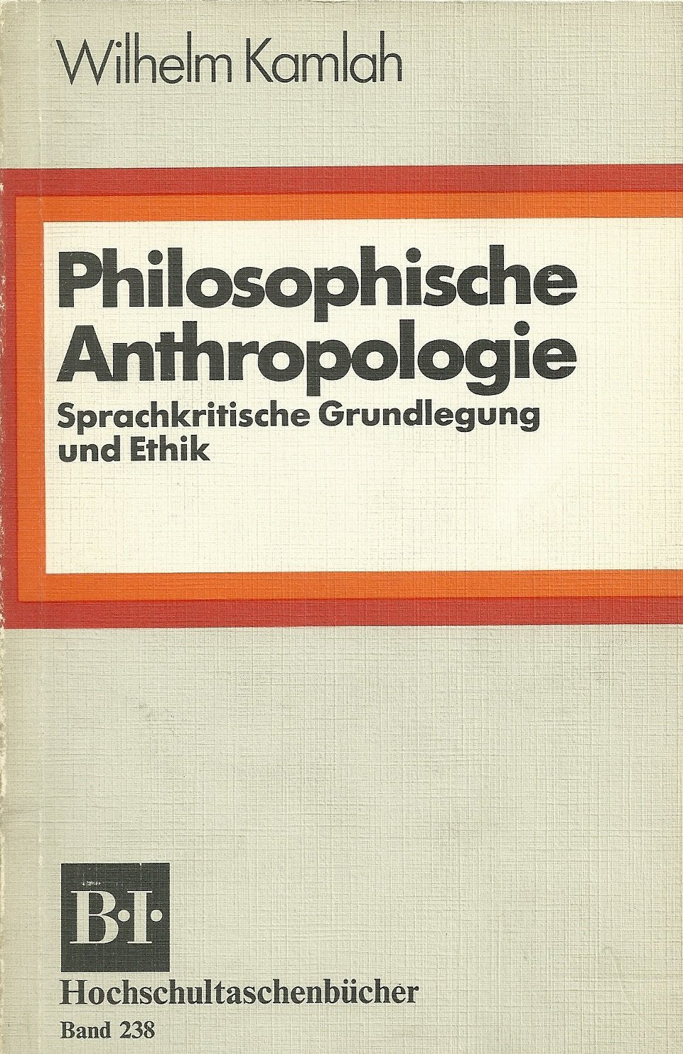 Philosophische Anthropologie (BI - Hochschultaschenbücher) Social Sciences
