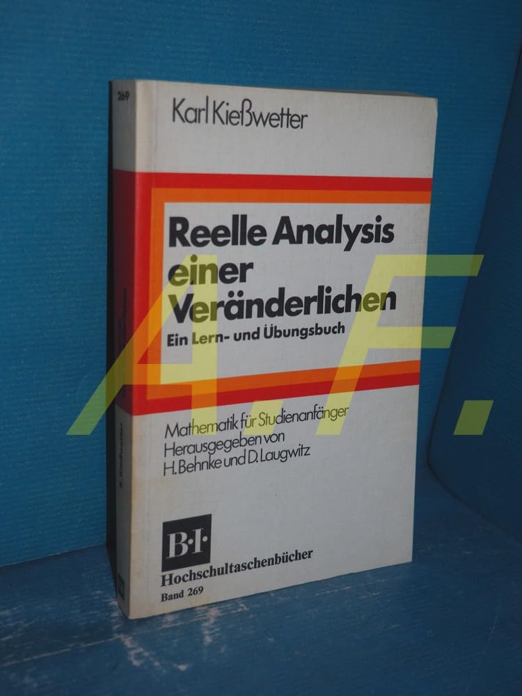 Reelle Analysis einer Veränderlichen: Ein Lern- und Übungsbuch (BI - Hochschultaschenbücher) Mathematics