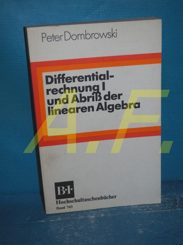 Differentialrechnung und Abriß der linearen Algebra, 1 Mathematics