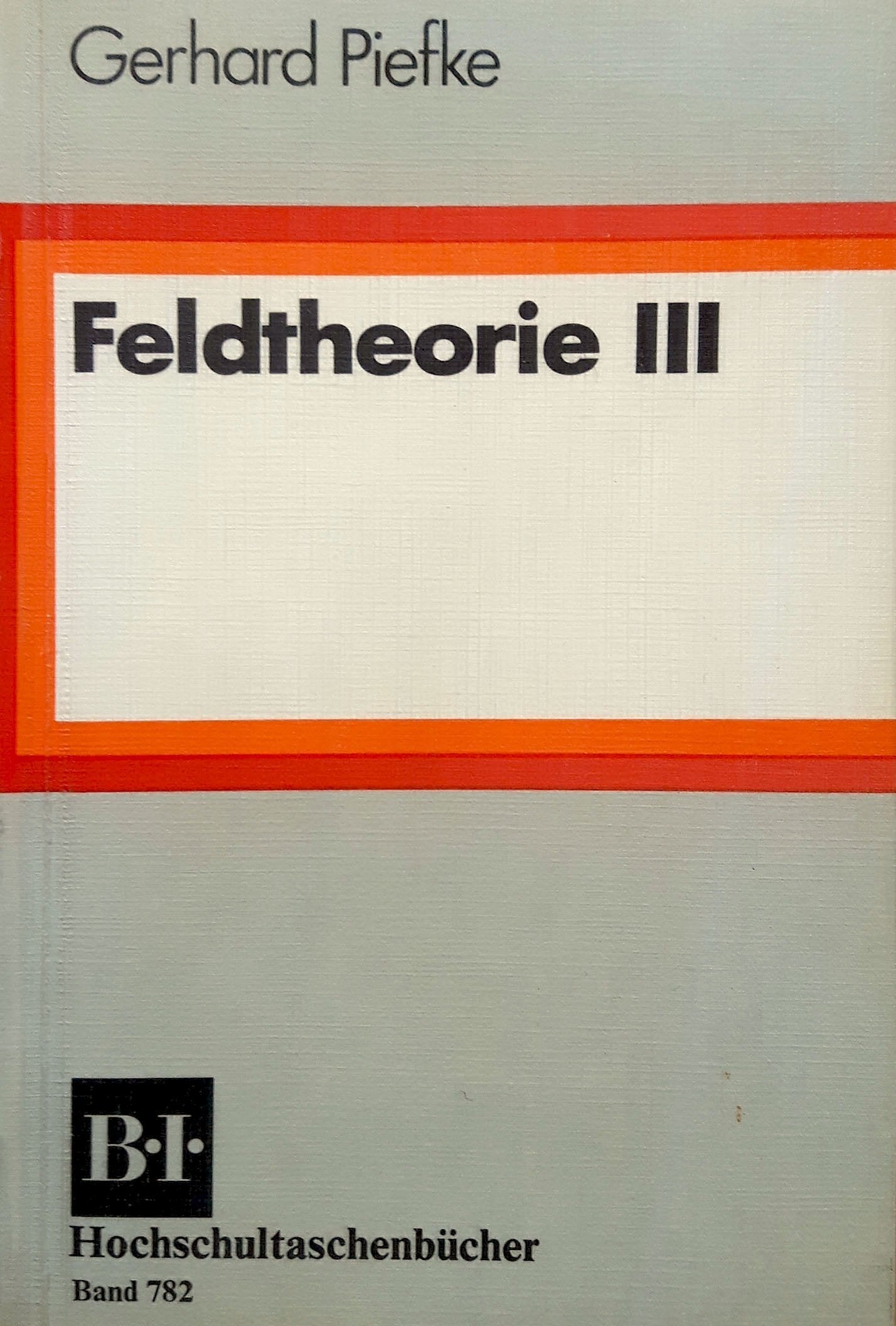 Feldtheorie. (BI - Hochschultaschenbücher) Books