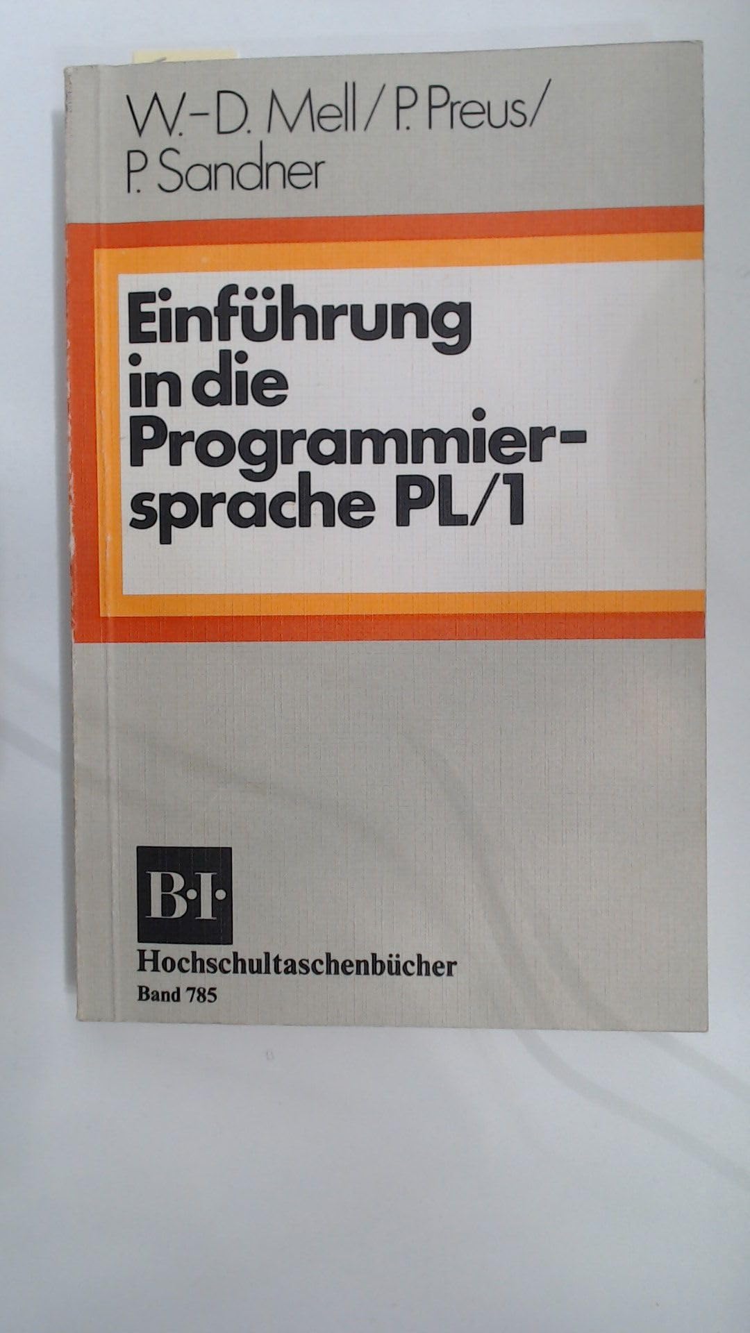 Einführung in die Programmiersprache PL/1 (BI - Hochschultaschenbücher) Books