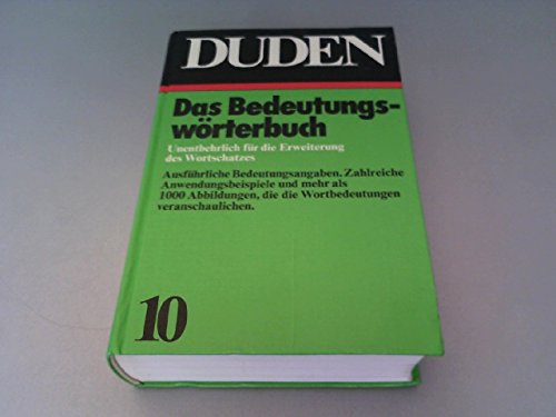Duden - Band 10: Das Bedeutungswörterbuch. Unentbehrlich für die Erweiterung des Wortschatzes book