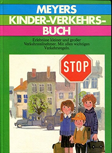 Meyers Neues Kinder- Verkehrsbuch. Spannende Erlebnisse kleiner und großer Verkehrsteilnehmer Books