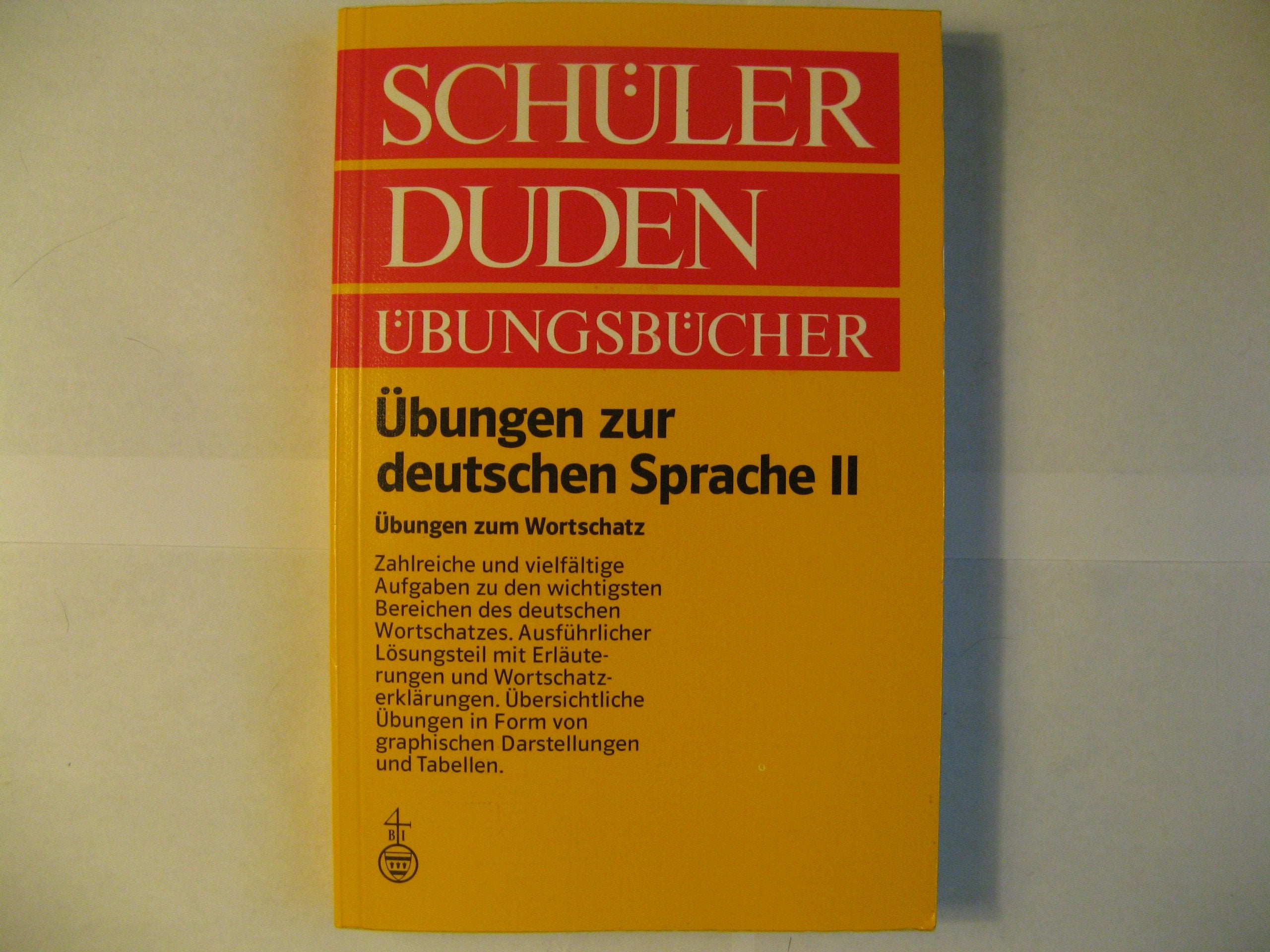 (Duden) Schülerduden Übungsbücher, Übungen zur deutschen Sprache: Übungen zum Wortschatz (Duden Ubungsbucher) General education