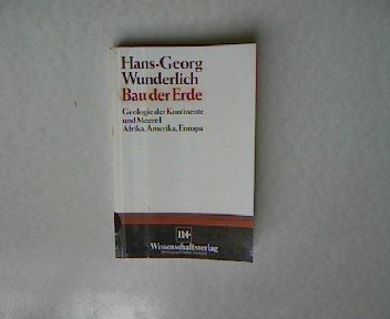 Bau der Erde / Geologie der Kontinente und Meere I. Afrika, Amerika, Europa Business & Technology