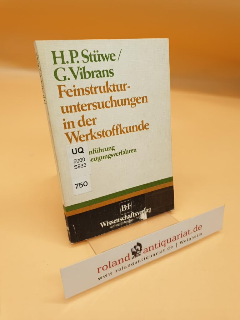 Feinstrukturuntersuchungen in der Werkstoffkunde Business & Technology