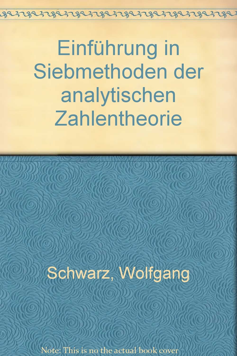 Einführung in Siebmethoden der analytischen Zahlentheorie Mathematics