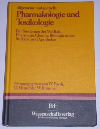allgemeine und spezielle pharmakologie und toxikologie. für studenten der medizin, pharmazie, chemie, biologie sowie für ärzte und apotheker Books