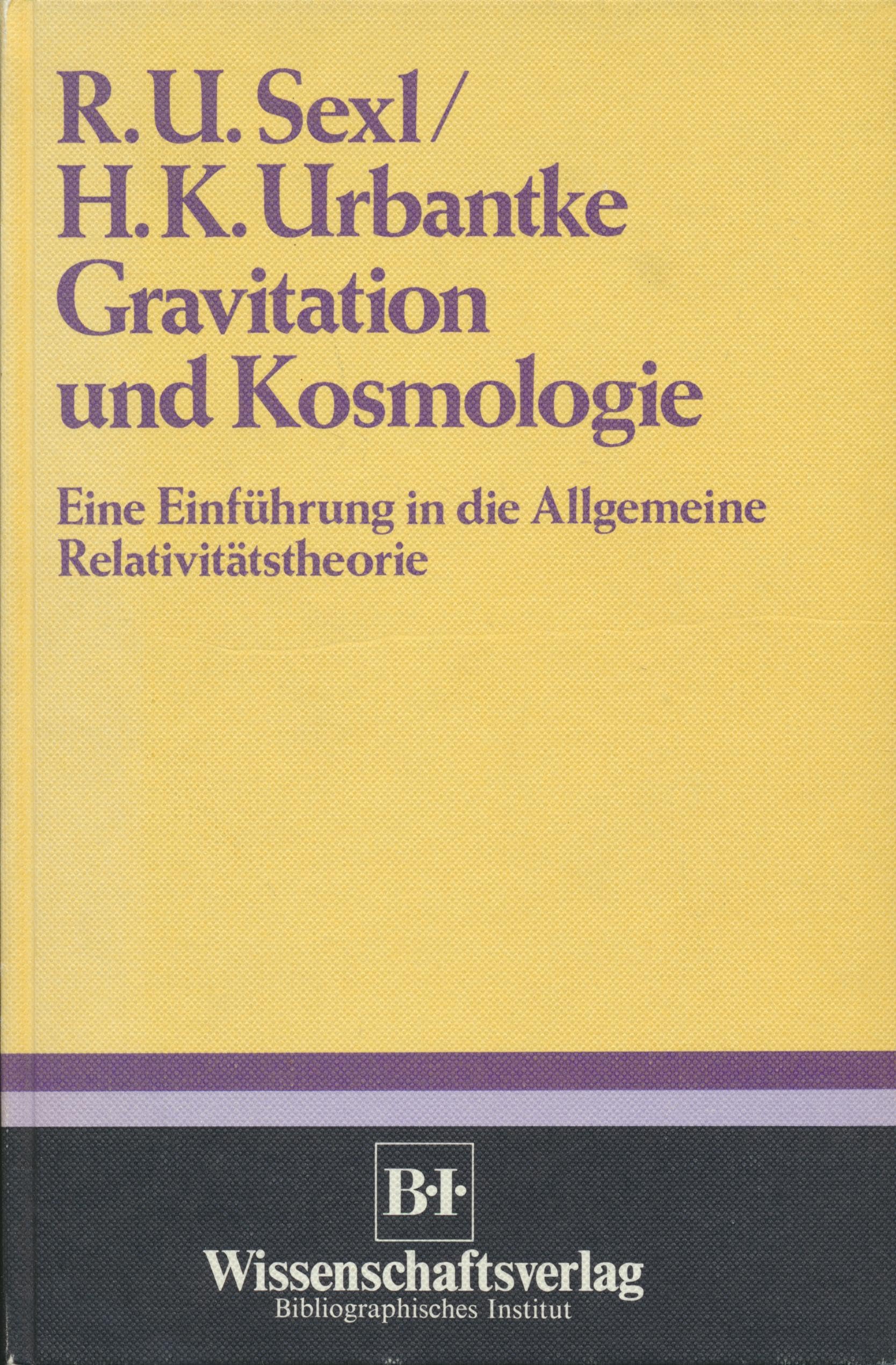Gravitation und Kosmologie: Eine Einführung in die allgemeine Relativitätstheorie. Books