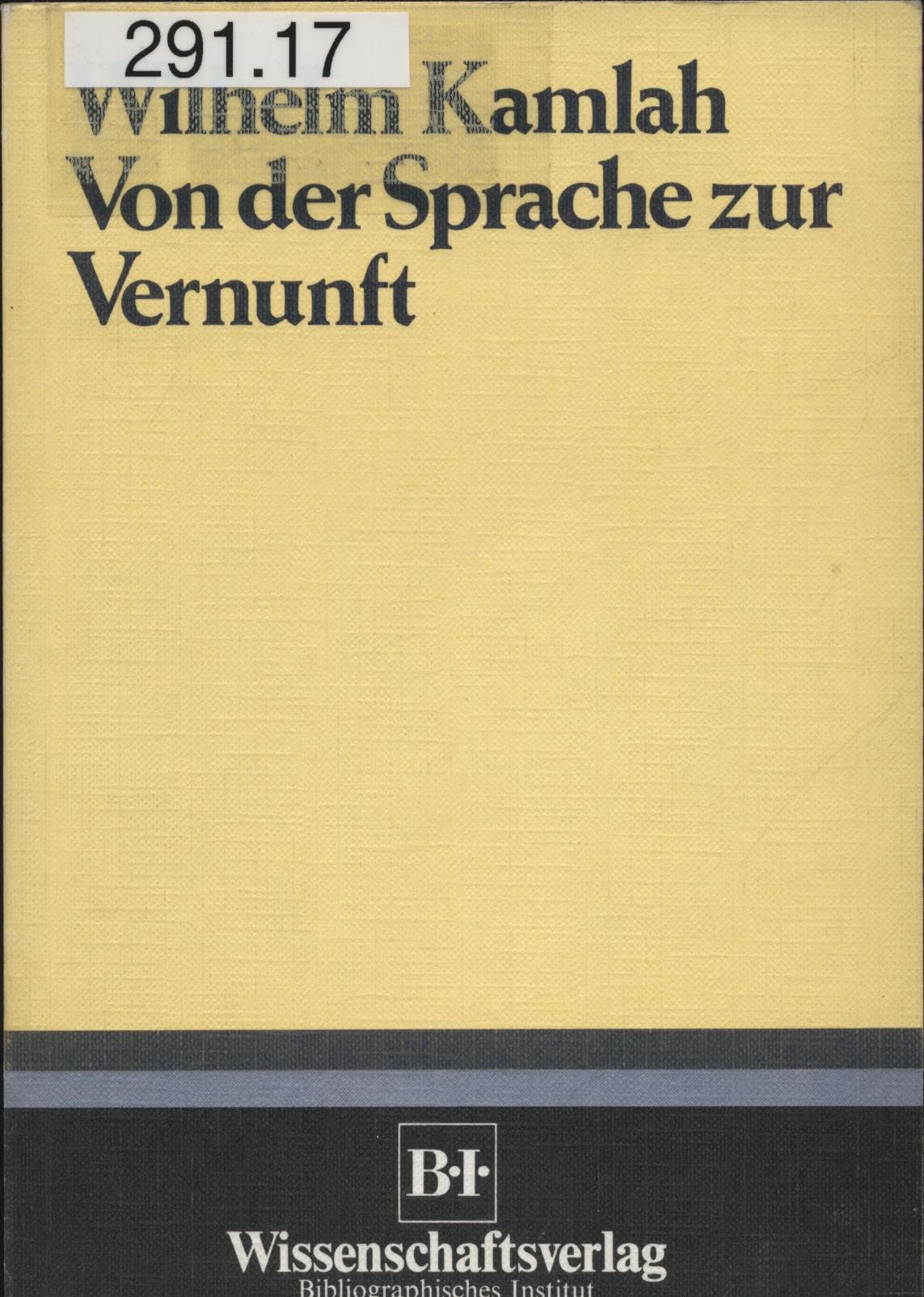 Von der Sprache zur Vernunft: Philosophie und Wissenschaft in der neuzeitlichen Profanität Philosophy