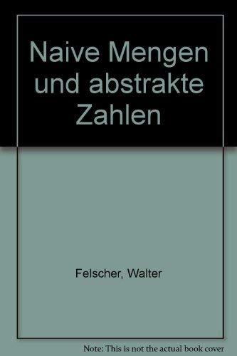 Naive Mengen und abstrakte Zahlen I Books
