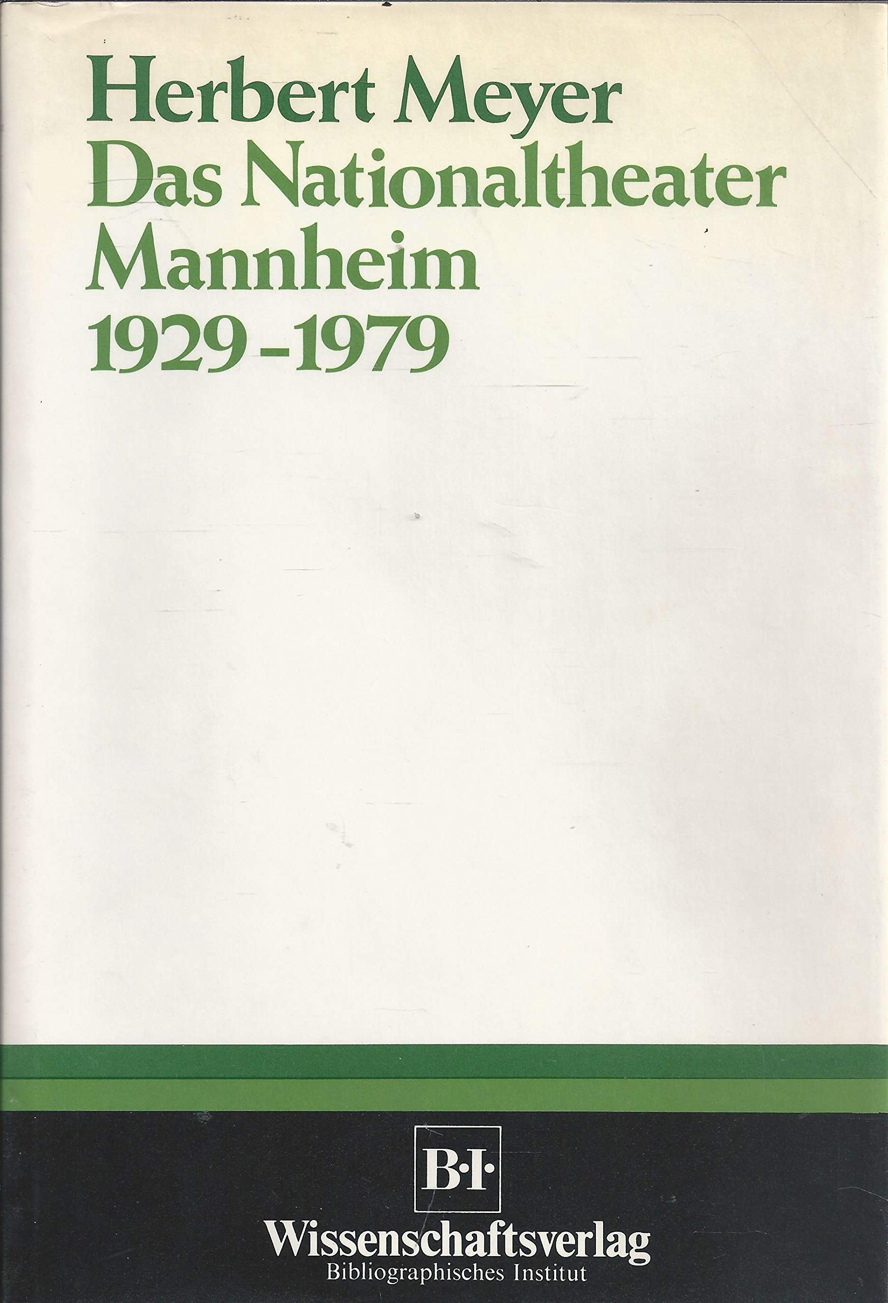 Das Nationaltheater Mannheim 1929-1979 (Forschungen zur Geschichte Mannheims und der Pfalz: Neue Folge) Film, Art & Culture