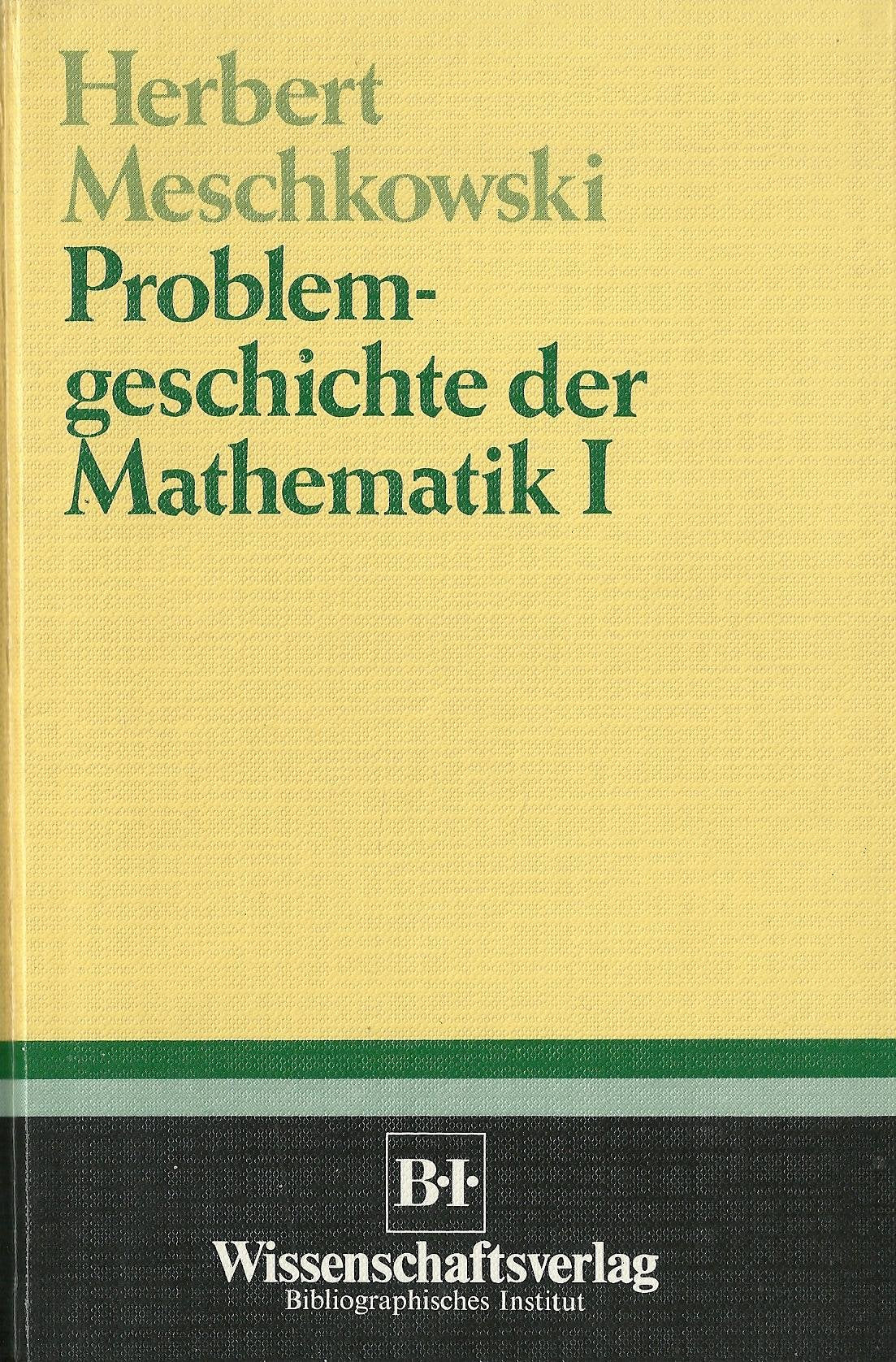 Problemgeschichte der Mathematik I. Mathematics