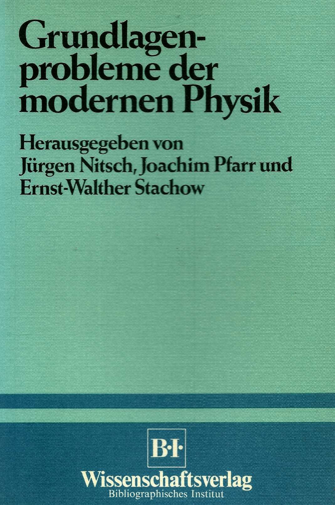 Grundlagenprobleme der modernen Physik Natural Sciences