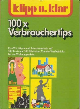 100 x Verbrauchertips: Von den Werbetricks bis zur Wohnungsmiete Books